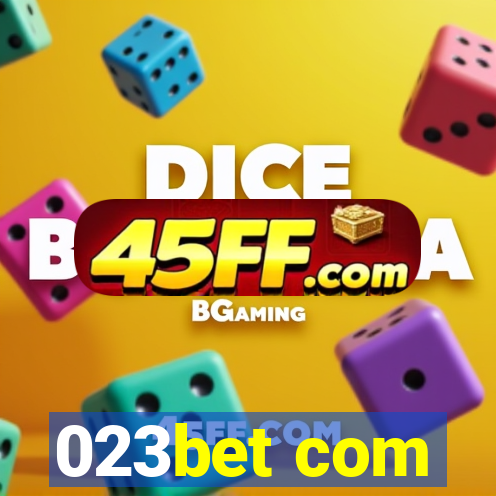023bet com
